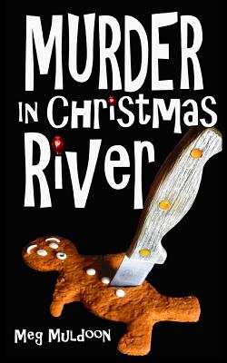 Murder in Christmas River: A Christmas Cozy Mystery - Muldoon, Meg