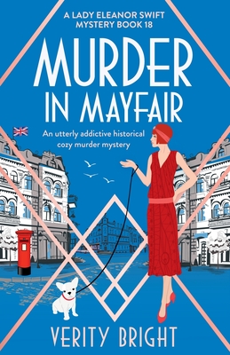 Murder in Mayfair: An utterly addictive historical cozy murder mystery - Bright, Verity