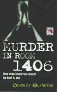 Murder in Room 1406 - Clarkson, Wensley