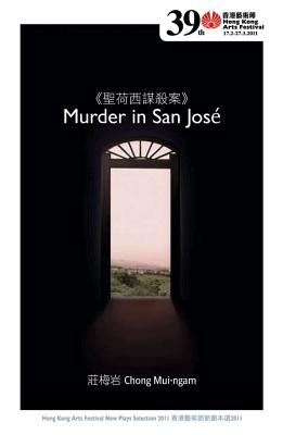Murder in San Jos - Chong, Mui-Ngam