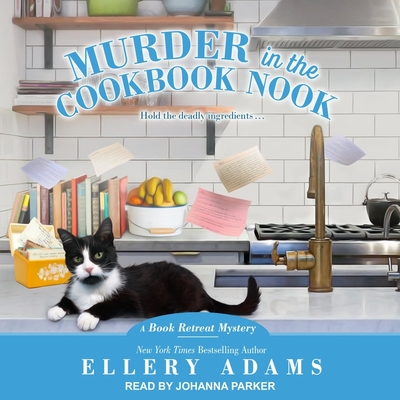 Murder in the Cookbook Nook - Adams, Ellery, and Parker, Johanna (Narrator)
