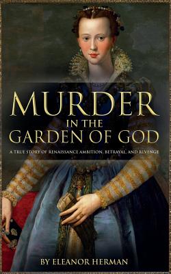 Murder in the Garden of God - Herman, Eleanor