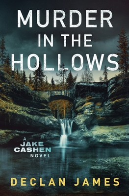 Murder in the Hollows - James, Declan