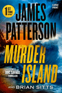 Murder Island: Patterson's Scariest Thriller Since the Summer House