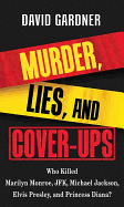 Murder, Lies and Cover-Ups