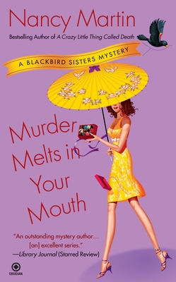 Murder Melts in Your Mouth - Martin, Nancy