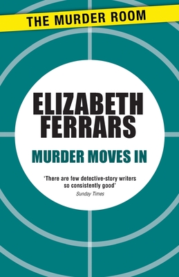 Murder Moves In - Ferrars, Elizabeth