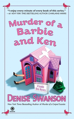 Murder of a Barbie and Ken: A Scumble River Mystery - Swanson, Denise