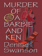 Murder of a Barbie and Ken: A Scumble River Mystery - Swanson, Denise