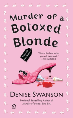 Murder of a Botoxed Blonde - Swanson, Denise