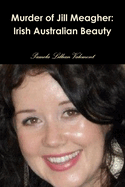 Murder of Jill Meagher: Irish Australian Beauty