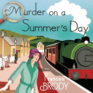 Murder on a Summer's Day: Book 5 in the Kate Shackleton mysteries