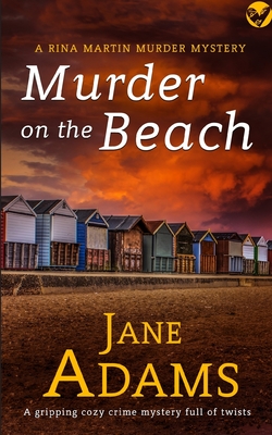 MURDER ON THE BEACH a gripping cozy crime mystery full of twists - Adams, Jane