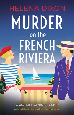 Murder on the French Riviera: An incredibly gripping historical fiction cozy mystery - Dixon, Helena