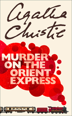 Murder on the Orient Express - Christie, Agatha