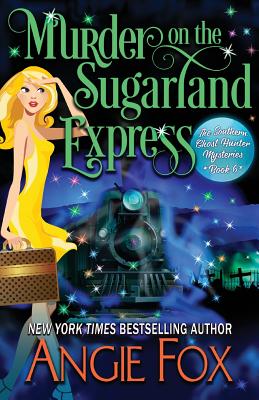 Murder on the Sugarland Express - Fox, Angie