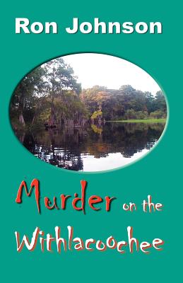 Murder on the Withlacoochee - Johnson, Ron