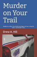Murder on Your Trail
