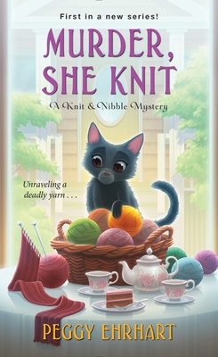 Murder, She Knit - Ehrhart, Peggy