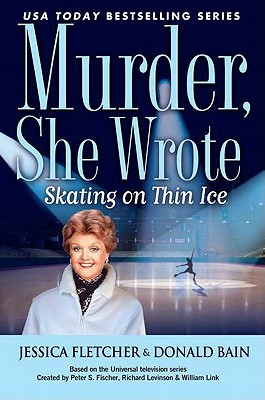 Murder She Wrote: Skating on Thin Ice - Fletcher, Jessica