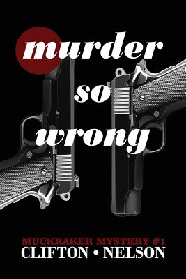 Murder So Wrong - Clifton, Ted, and Nelson, Stanley
