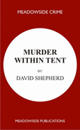 Murder within Tent: A Detective Story