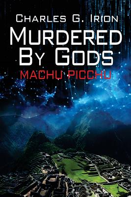 Murdered by Gods - Irion, Charles G