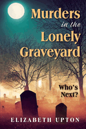 Murders in the Lonely Graveyard