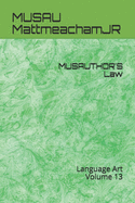 MUSAUTHOR'S Law: Language Art Volume 13
