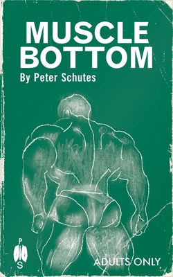 Muscle Bottom - Schutes, Peter