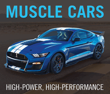 Muscle Cars: High-Power, High-Performance