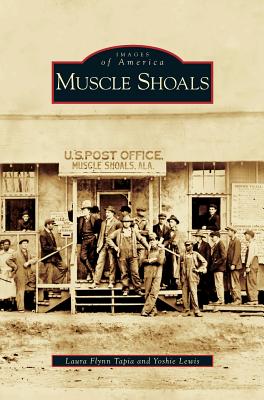 Muscle Shoals - Tapia, Laura Flynn, and Lewis, Yoshie