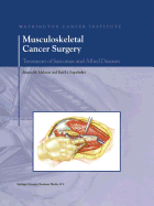 Musculoskeletal Cancer Surgery: Treatment of Sarcomas and Allied Diseases - Malawer, Martin M. (Editor), and Sugarbaker, Paul H. (Editor)