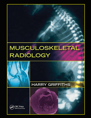 Musculoskeletal Radiology - Griffiths, Harry