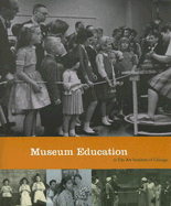 Museum Education at the Art Institute of Chicago