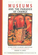Museums and the Paradox of Change: A Case Study in Urgent Adaptation