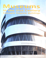 Museums in the 21st Century: Concepts, Projects, Buildings