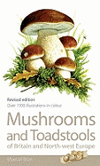 Mushrooms and Toadstools of Britain and North-West Europe