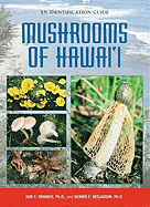 Mushrooms of Hawai'i: An Identification Guide