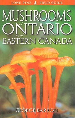 Mushrooms of Ontario and Eastern Canada - Craig, Lee (Editor)