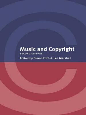 Music and Copyright - Marshall, Lee (Editor), and Frith, Simon (Editor)