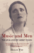 Music and Men: The Life & Loves of Harriet Cohen