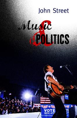 Music and Politics - Street, John