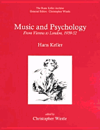 Music and Psychology: From Vienna to London, 1939-52