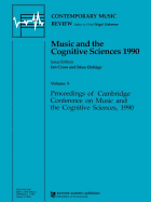 Music and the Cognitive Sciences 1990