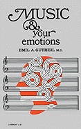 Music and Your Emotions