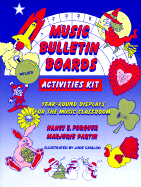 Music Bulletin Boards Activities Kit: Year-Round Displays for the Music Classroom