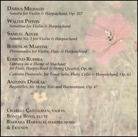 Music by Milhaud, Piston, Adler, Martinu, Rubbra, Dvork - Barbara Harbach (harmonium); Barbara Harbach (harpsichord); Bonita Boyd (flute); Charles Castleman (violin);...