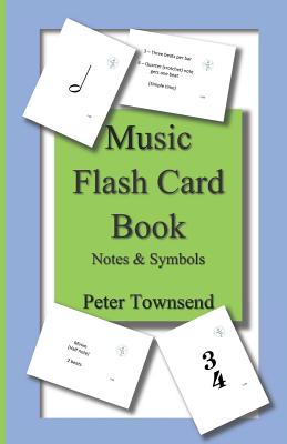 Music Flash Card Book: Notes & Symbols - Townsend, Peter