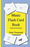 Music Flash Card Book: Tempo & Dynamics